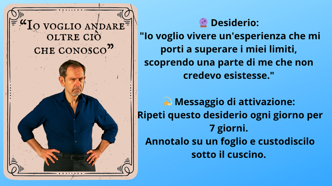 🎴 CARTA 1 – “Io voglio andare oltre ciò che conosco”