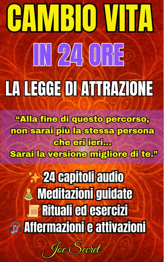 I CHANGE MY LIFE IN 24 HOURS – JOE SECRET'S AUDIO TRANSFORMATION BOOK
